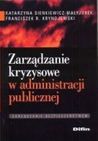 Zarządzanie kryzysowe w administracji publicznej