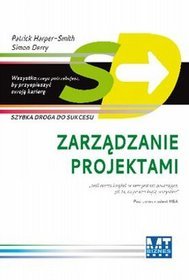 Zarządzanie projektami prosta droga do sukcecu