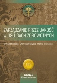 Zarządzanie przez jakość w usługach zdrowotnych