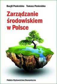 Zarządzanie środowiskiem w Polsce