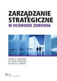 Zarządzanie strategiczne w ochronie zdrowia