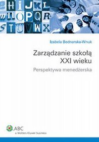 Zarządzanie szkołą XXI wieku