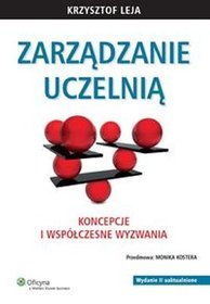 Zarządzanie uczelnią. Koncepcje i współczesne wyzwania