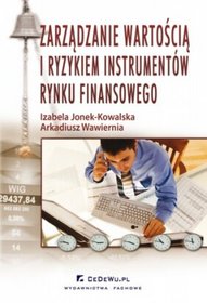 Zarządzanie wartością i ryzykiem instrumentów rynku finansowego