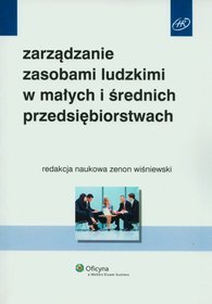 Zarządzanie zasobami ludzkimi w małych i średnich przedsiębiorstwach