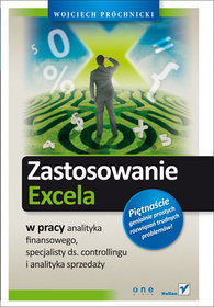 Zastosowanie Excela w pracy analityka finansowego, specjalisty ds. controllingu i analityka sprzedaży