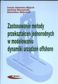 Zastosowanie metody przekształceń jednorodnych w modelowaniu dynamiki urządzeń offshore