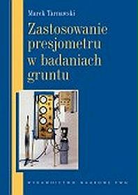 Zastosowanie presjometru w badaniach gruntu