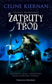 Trylogia Moorehawke 1 Zatruty tron