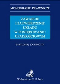 Zawarcie i zatwierdzenie układu w postępowaniu upadłościowym