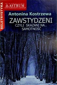 Zawstydzeni czyli skazani na samotność