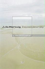 Zawsze powroty. Z dzienników podróży