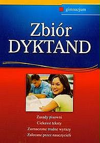 Zbiór dyktand - dla gimnazjum