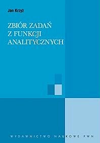 Zbiór zadań z funkcji analitycznych.