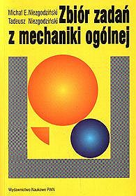 Zbiór zadań z mechaniki ogólnej