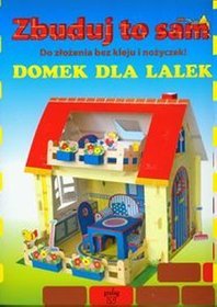 Zbuduj to sam. Domek dla lalek do złożeni