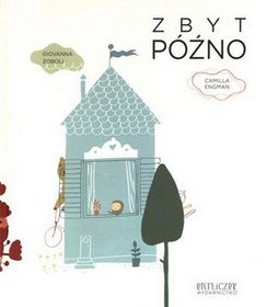 Zbyt późno
