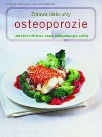 Zdrowa dieta przy osteoporozie