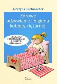 Zdrowe odżywianie i higiena kobiety ciężarnej