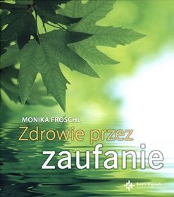 Zdrowie przez zaufanie