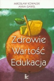 Zdrowie wartość edukacja