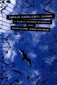 Żeńskie zgromadzenia zakonne w Europie Środkowo-Wschodniej wobec totalitaryzmu komunistycznego