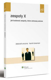 Zespoły X Jak budować zespoły, które odnoszą sukces