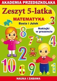 Zeszyt 5-latka Matematyka Basia i Julek