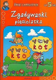 Zgadywanki pięciolatka Świat łamigłówek od 5 lat