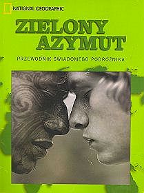 Zielony azymut. Przewodnik świadomego podróżnika