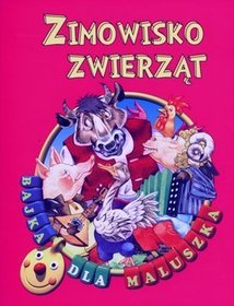 Zimowisko zwierząt. Bajka dla maluszka