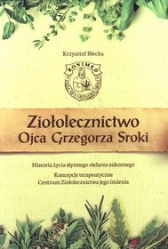 Ziołolecznictwo Ojca Grzegorza Sroki