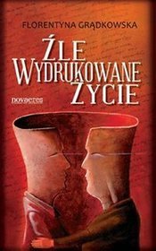 Źle wydrukowane życie