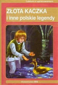 Złota kaczka i inne polskie legendy