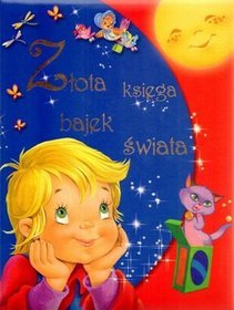 Złota księga bajek świata