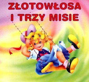 Złotowłosa i trzy misie