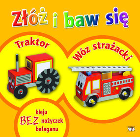 Złóż i baw się. Traktor, wóz strażacki