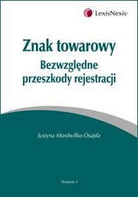 Znak towarowy. Bezwzględne przeszkody rejestracji