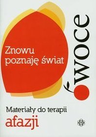 Znowu poznaję świat Owoce