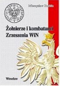 Żołnierze i kombatanci Zrzeszenia WiN