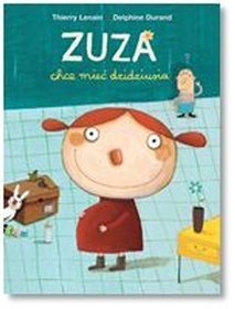 Zuza chce mieć dzidziusia