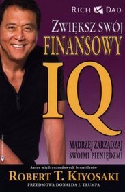 Zwiększ swój finansowy IQ. Mądrzej zarządzaj swoimi pieniędzmi