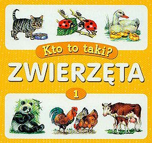 Zwierzęta część 1 - Kto to taki?