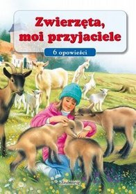 Zwierzęta, moi przyjaciele