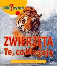 1000 pytań Zwierzęta Te, co biegają