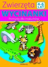 Zwierzęta. Wycinanki. Pomysły dla maluchów