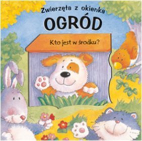 Zwierzęta z okienka. Ogród