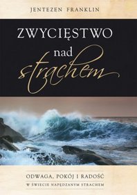 Zwycięstwo nad strachem