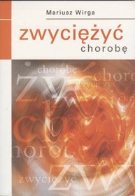 Zwyciężyć chorobę