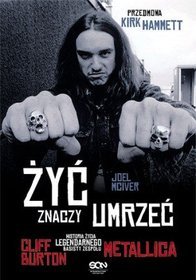 Żyć znaczy umrzeć Cliff Burton